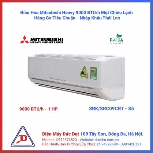 Điều hòa Mitsubishi Heavy 9.000BTU 1 chiều SRK/SRC09CTR-S5 Điều hòa Mitsubishi Heavy 9.000BTU 1 chiều SRK/SRC09CTR-S5